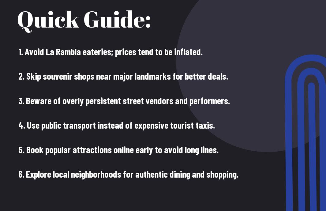 Quick guide about common tourist traps in Barcelona.