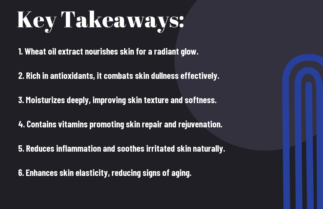 Could Wheat Oil Extract Be Your Ultimate Weapon Against Skin Dullness? 2 wheat oil your weapon against skin dullness gpz